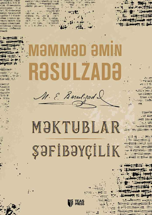 Məktublar. Şəfibəyçilik - Məmməd Əmin Rəsulzadə
