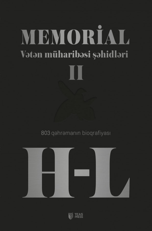 Memorial (Vətən müharibəsi şəhidləri lI hissə - 803 qəhrəmanın bioqrafiyası)