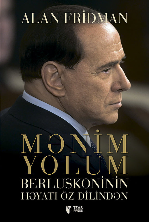 Mənim yolum. Berluskoninin həyatı öz dilindən - Alan Fridman - SizinKitab