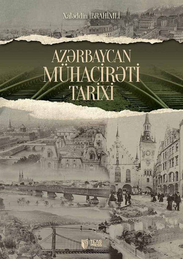 Azərbaycan mühacirəti tarixi - Xaləddin İbrahimli