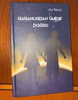 Qaranlıqdan ümidə doğru - Asya Rafaelqızı