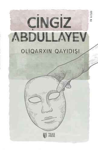 Oliqarxın qayıdışı - Çingiz Abdullayev