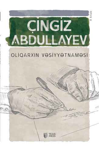 Oliqarxın vəsiyyətnaməsi - Çingiz Abdullayev