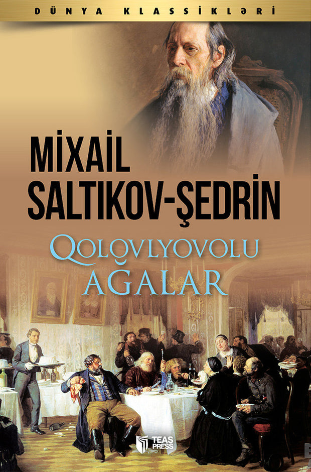 Qolovlyovolu ağalar - Mixail Saltıkov Şedrin - SizinKitab