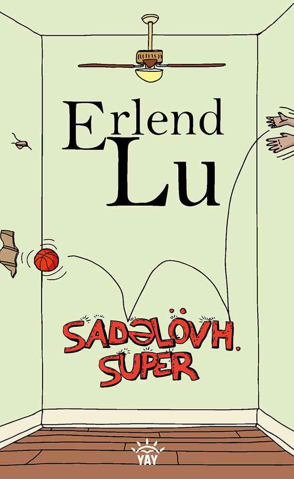 Sadəlövh super - Erlend Lu