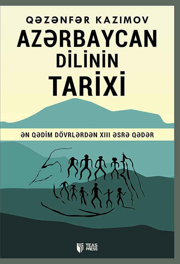 Azərbaycan dilinin tarixi - Qəzənfər Kazımov