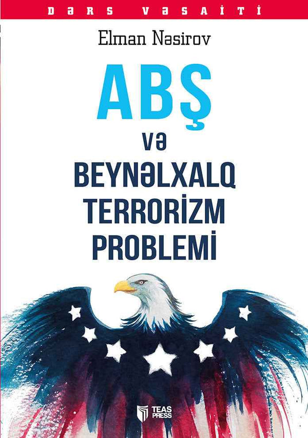 ABŞ və Beynəlxalq terrorizm problemi - Elman Nəsirov