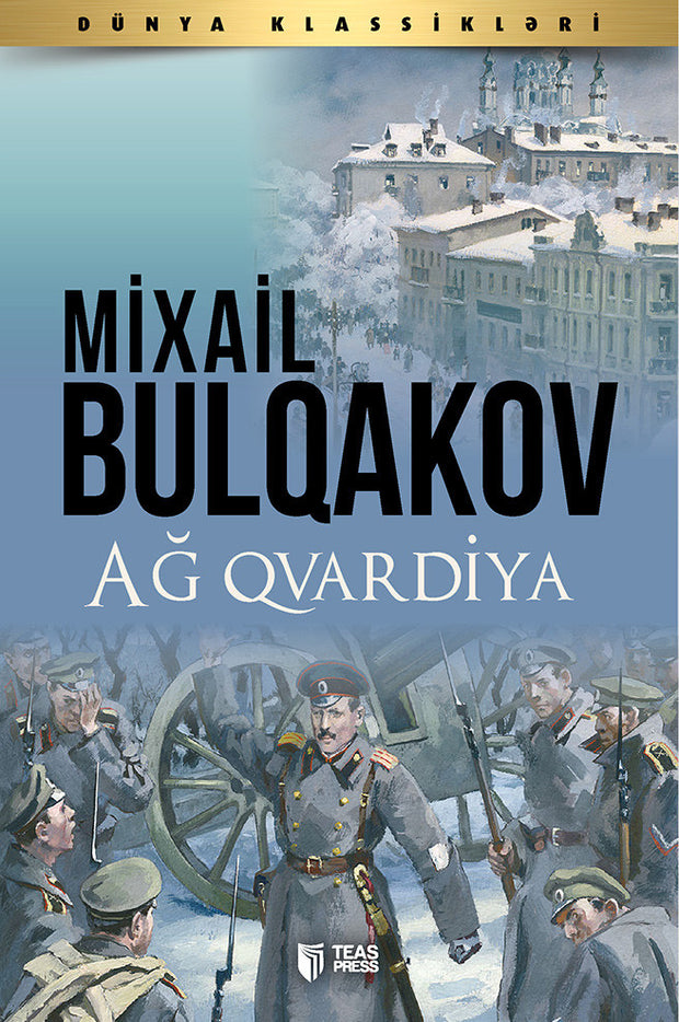 Ağ qvardiya - Mixail Bulqakov - SizinKitab