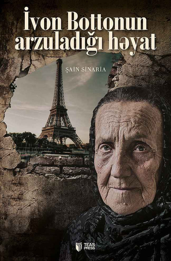 İvon Bottonun arzuladığı həyat - Şain Sinaria